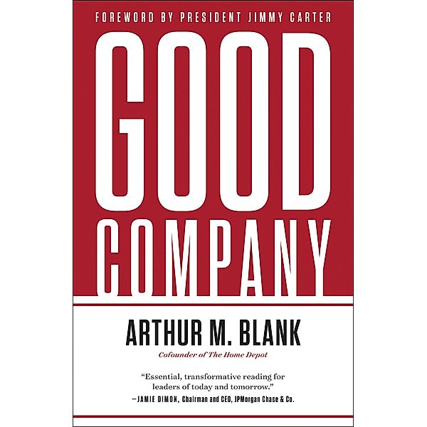 Good Company, Arthur M. Blank