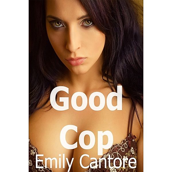 Good Cop, Emily Cantore