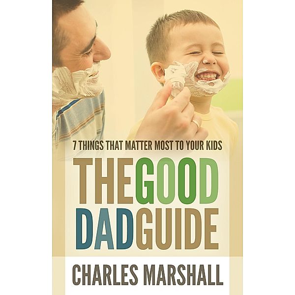Good Dad Guide, Charles Marshall