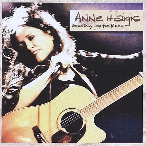 Good Day For The Blues, Anne Haigis