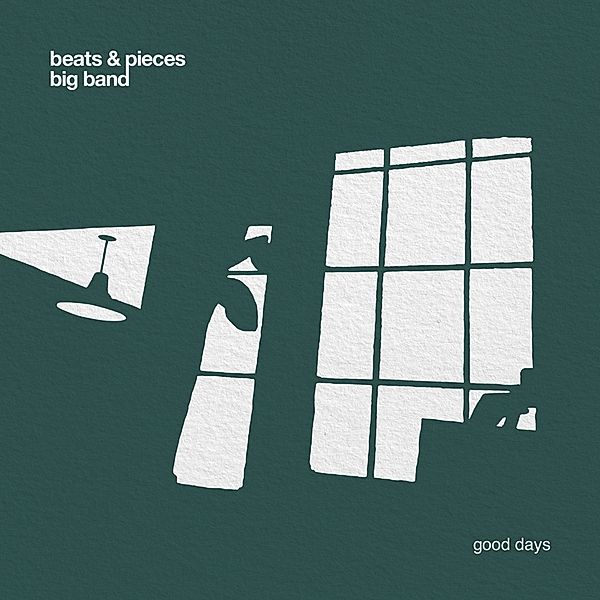 Good Days, Beats & Pieces Big Band