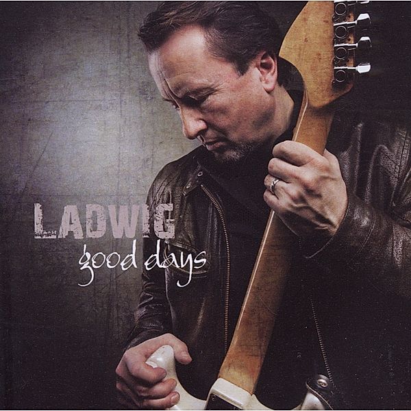 Good Days, Ladwig