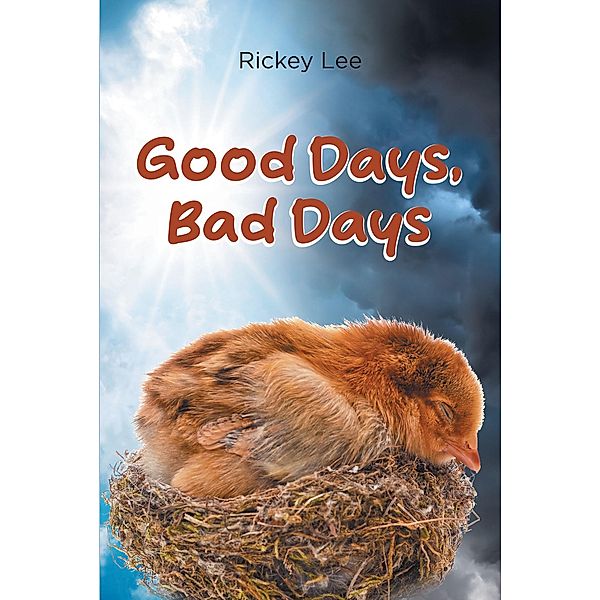 Good Days, Bad Days, Rickey Lee