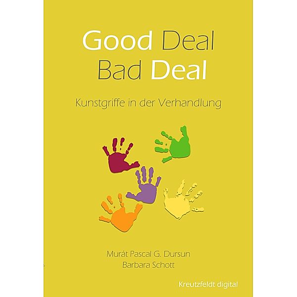Good Deal - Bad Deal, Murát Pascal G. Dursun, Barbara Schott