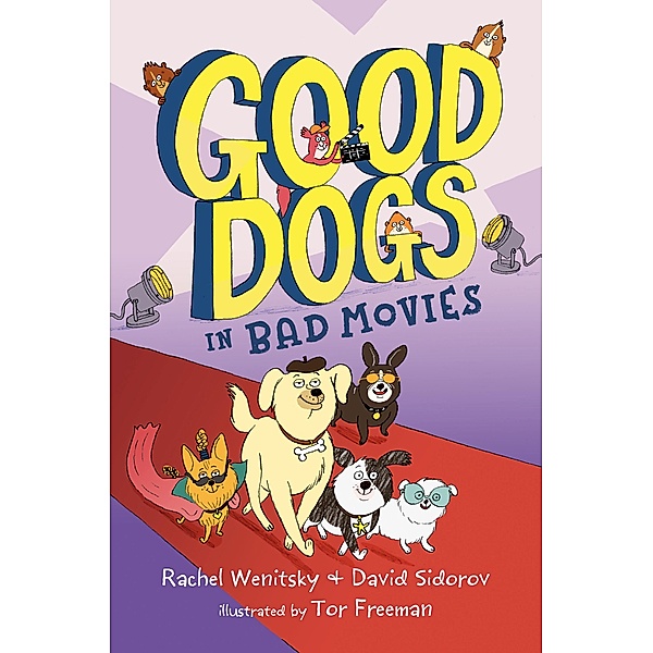 Good Dogs in Bad Movies / Good Dogs Bd.4, Rachel Wenitsky, David Sidorov