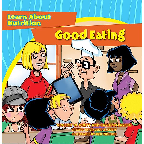 Good Eating / Brite Star Health & Safety, Vincent W. Goett, Carolyn Larsen