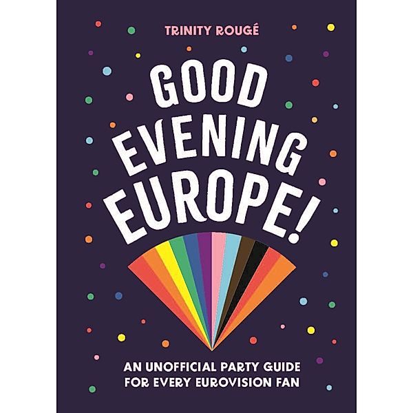 Good Evening Europe!, Trinity Rougé