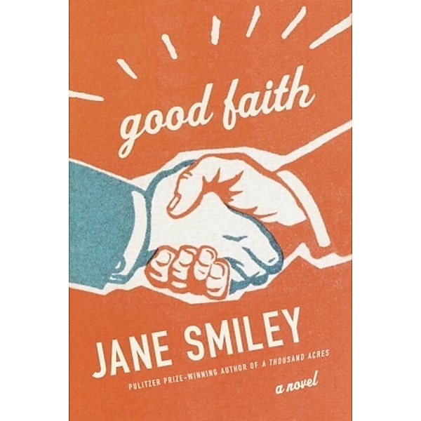 Good Faith, Jane Smiley