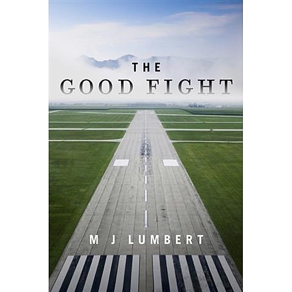 Good Fight, M J Lumbert