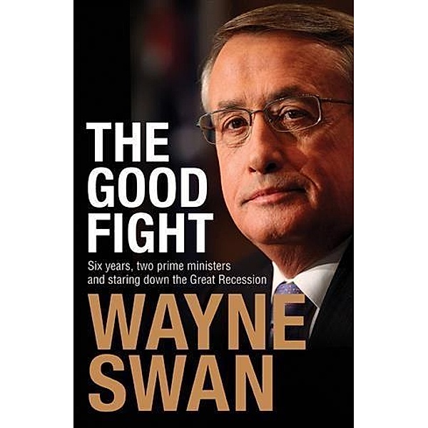 Good Fight, Wayne Swan