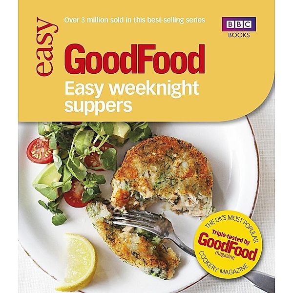 Good Food: Easy Weeknight Suppers, Barney Desmazery