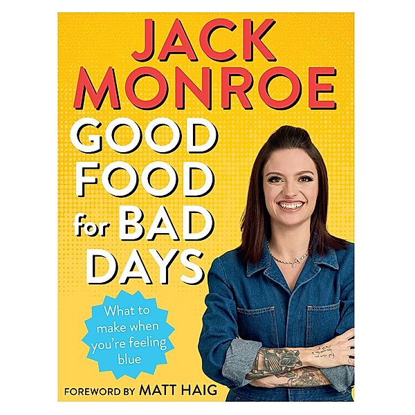 Good Food for Bad Days, Jack Monroe