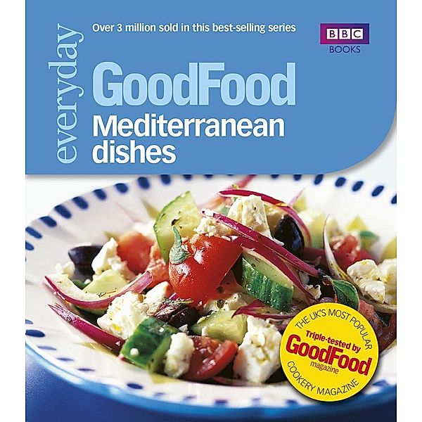 Good Food: Mediterranean Dishes, Good Food Guides