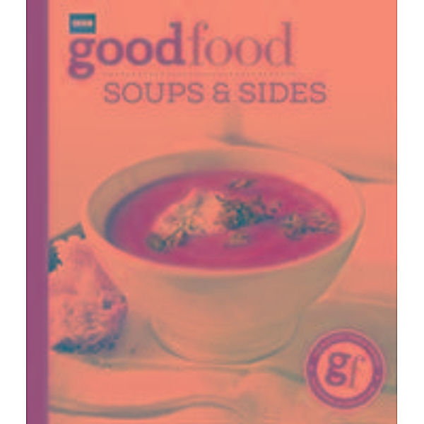 Good Food: Soups & Sides, Sharon Brown
