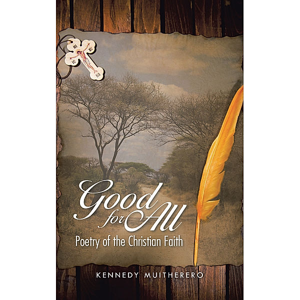 Good for All, Kennedy Muitherero