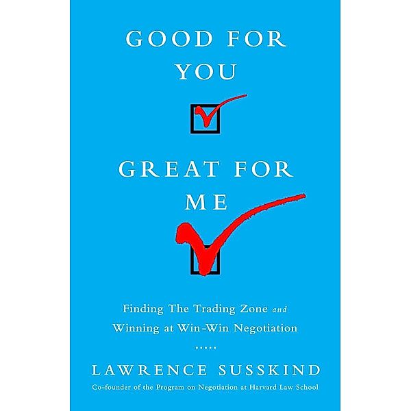 Good for You, Great for Me, Lawrence Susskind