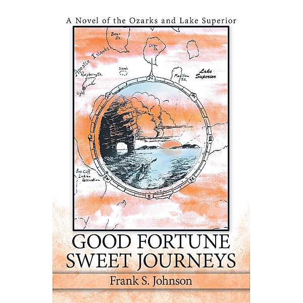 Good Fortune Sweet Journeys, Frank S. Johnson