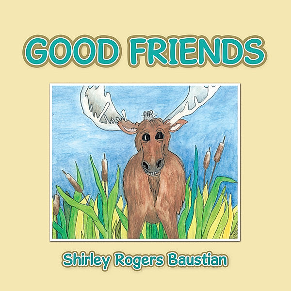Good Friends, Shirley Rogers Baustian