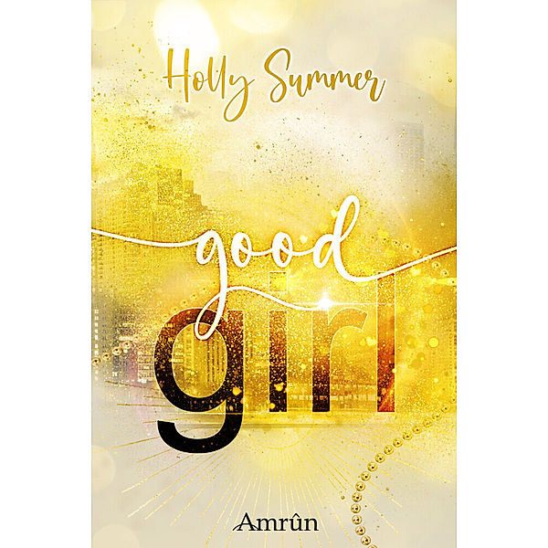 good girl, Holly Summer