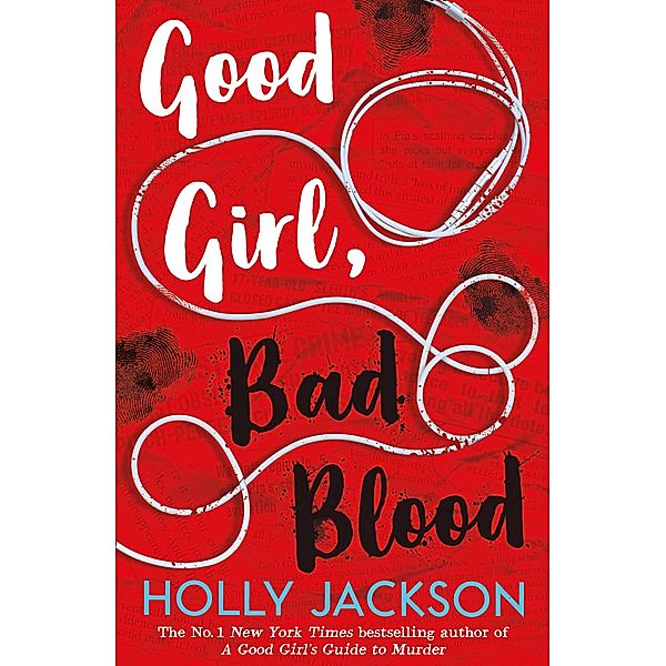 Good Girl, Bad Blood / A Good Girl's Guide to Murder Bd.2, Holly Jackson