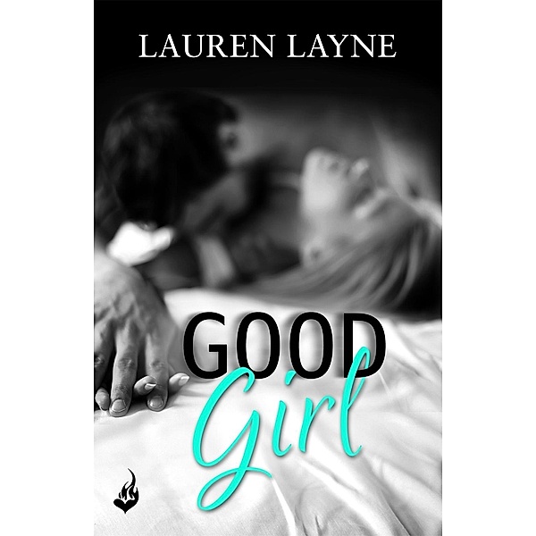 Good Girl / Love Unexpectedly Bd.2, Lauren Layne