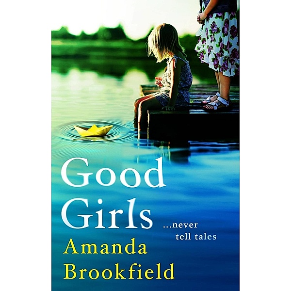 Good Girls, Amanda Brookfield