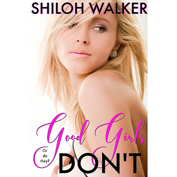Good Girls Don't, Shiloh Walker
