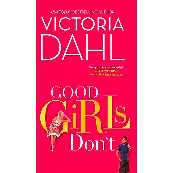 Good Girls Don't, Victoria Dahl