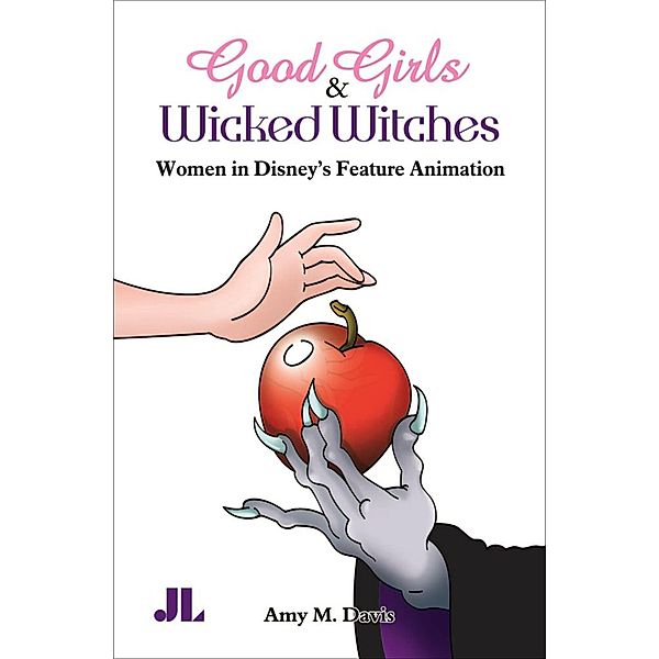 Good Girls & Wicked Witches, Amy M. Davis