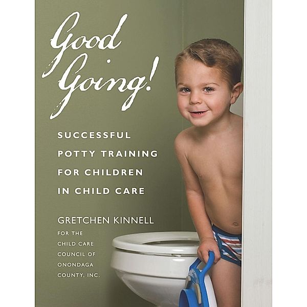 Good Going!, Inc. Kinnell for the Child Care Council of Onondaga County