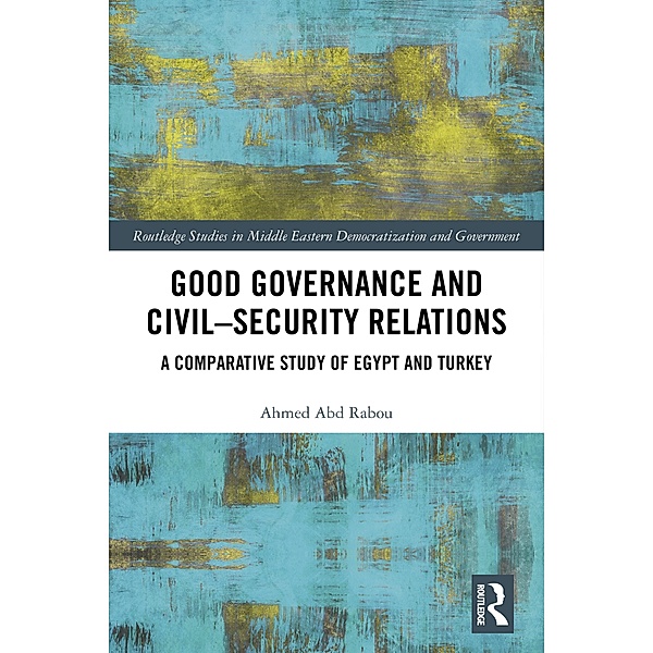 Good Governance and Civil-Security Relations, Ahmed Abd Rabou