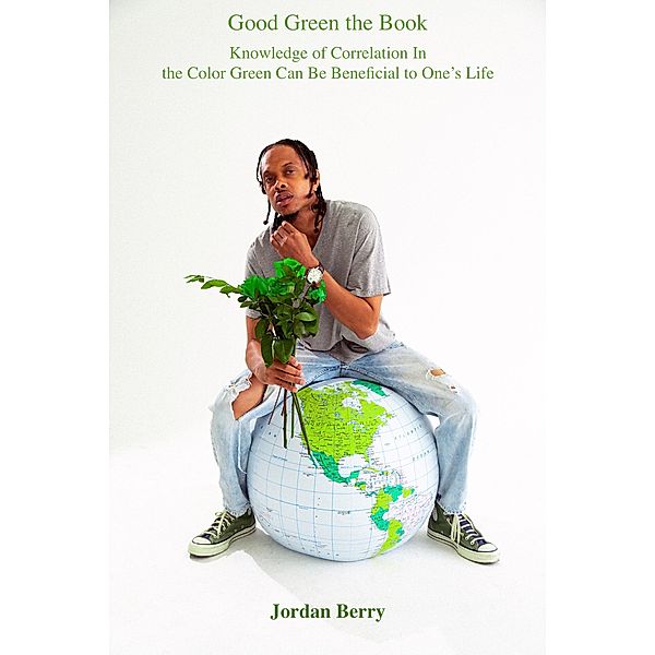 Good Green the Book, Jordan Berry