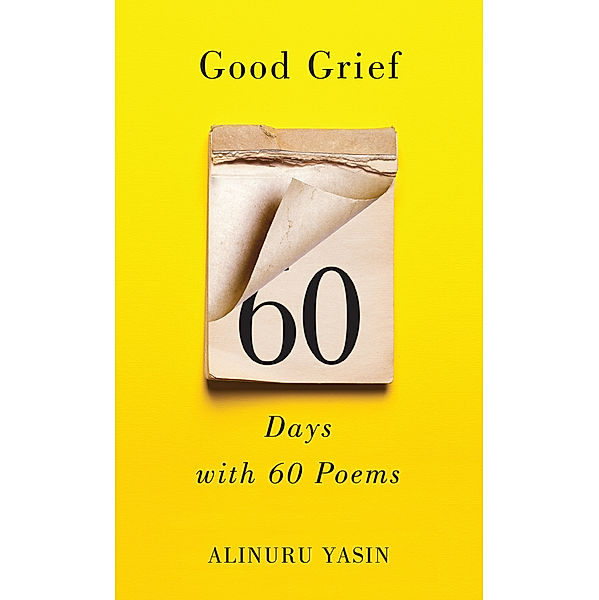 Good Grief, Alinuru Yasin