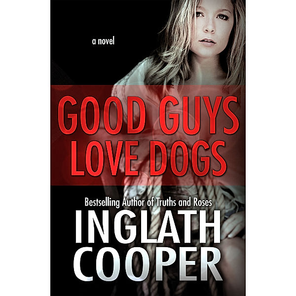 Good Guys Love Dogs, Inglath Cooper