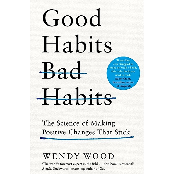 Good Habits, Bad Habits, Wendy Wood
