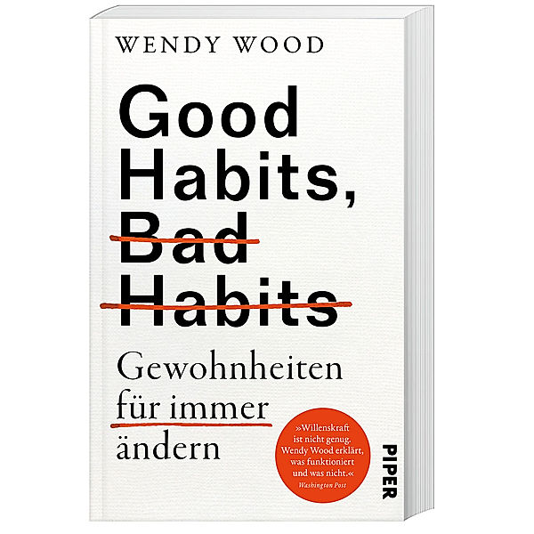 Good Habits, Bad Habits - Gewohnheiten für immer ändern, Wendy Wood