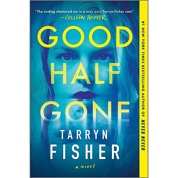 Good Half Gone, Tarryn Fisher