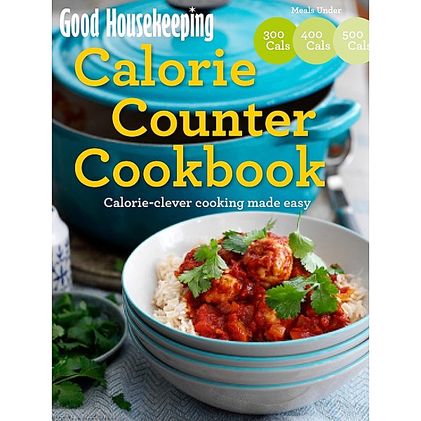 Good Housekeeping Calorie Counter Cookbook, Good Housekeeping Institute