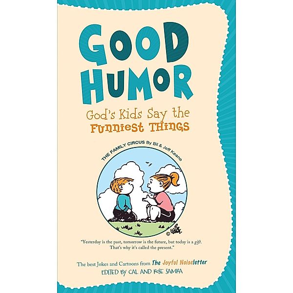 Good Humor: God's Kids Say the Funniest Things, Cal Samra