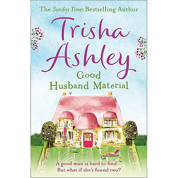 Good Husband Material, Trisha Ashley