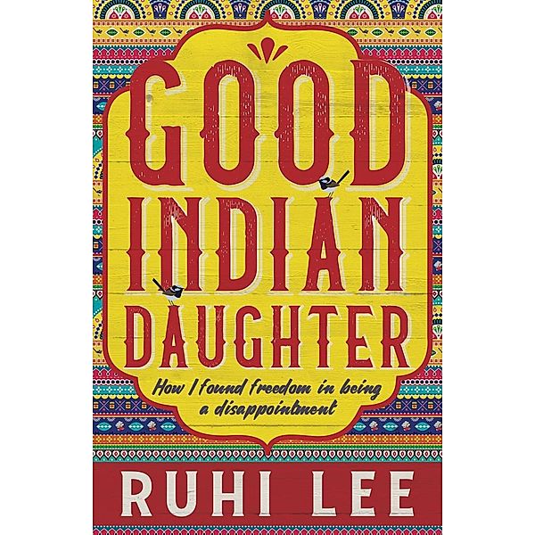 Good Indian Daughter, Ruhi Lee