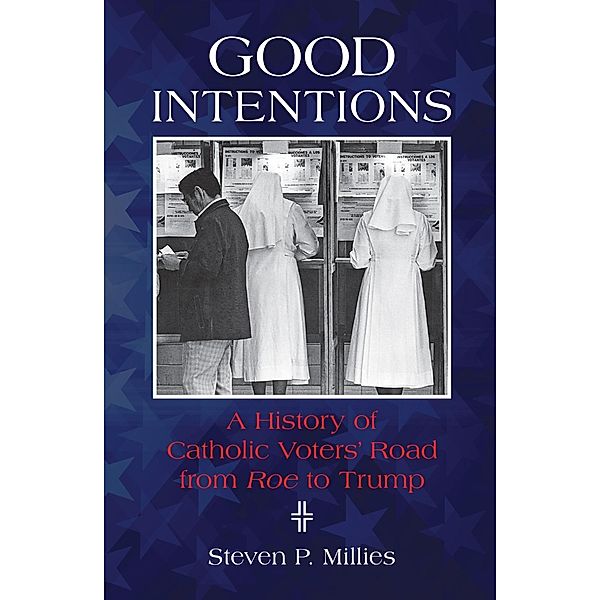 Good Intentions, Steven P Millies