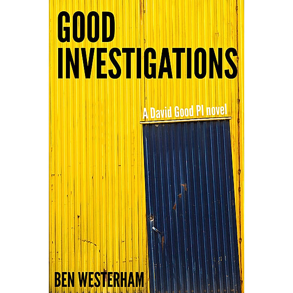 Good Investigations, Ben Westerham