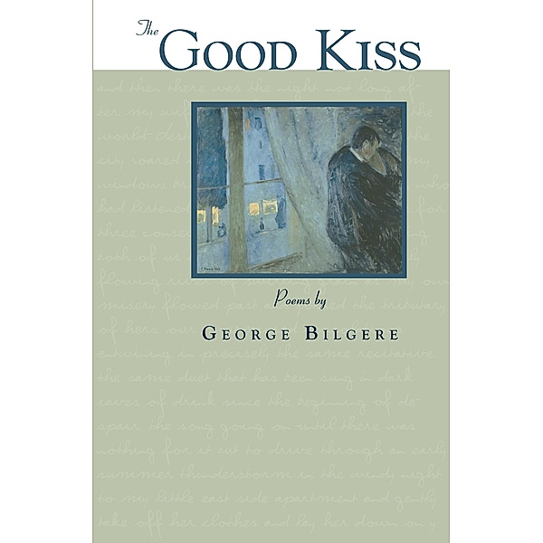 Good Kiss, George Bilgere