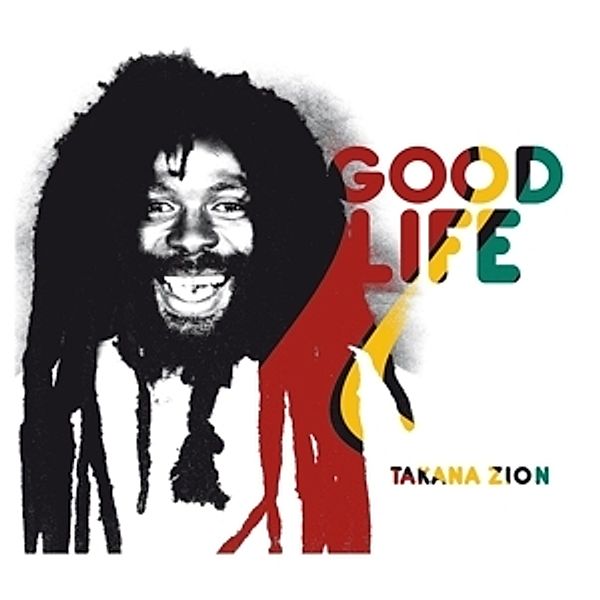 Good Life, Takana Zion