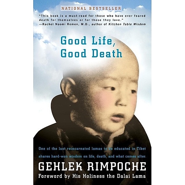 Good Life, Good Death, Rimpoche Nawang Gehlek