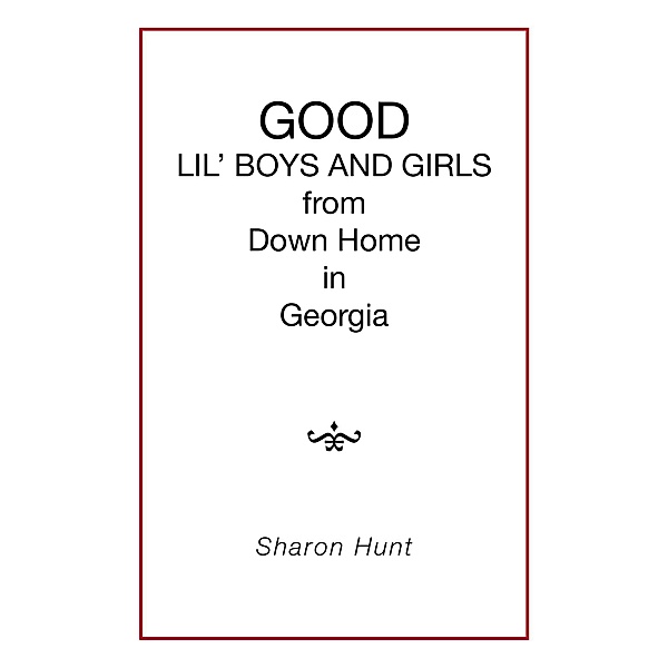 Good Lil' Boys and Girls from Down Home in Georgia, Sharon Hunt