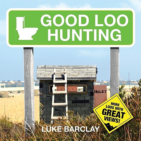 Good Loo Hunting, Luke Barclay