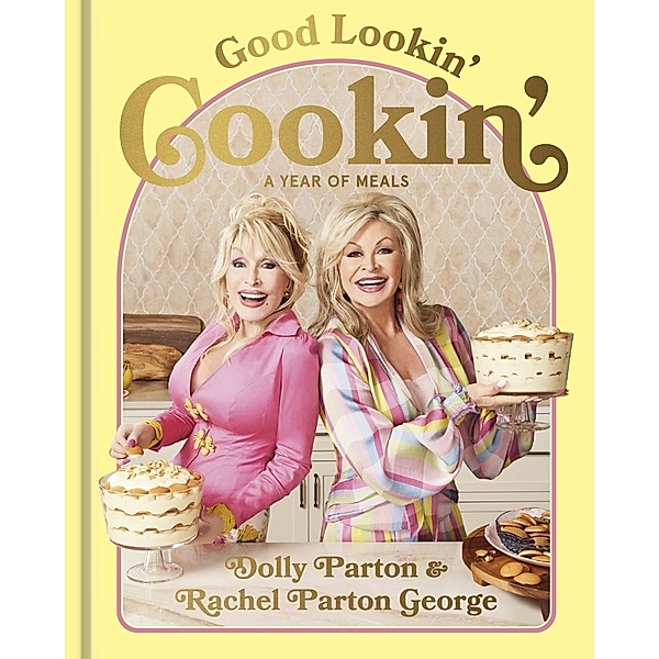 Good Lookin' Cookin', Dolly Parton, Rachel Parton George