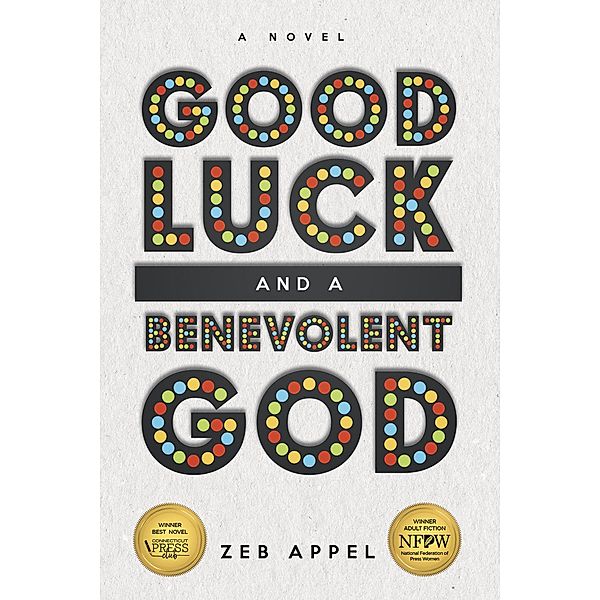 Good Luck and a Benevolent God, Zeb Appel